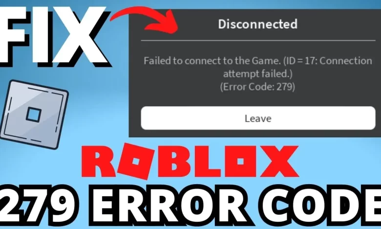 Roblox Error Code 279