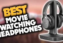 Best Headphones for Watching Movies